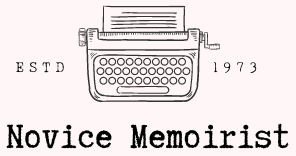 Novice Memoirist
